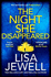 The Night She Disappeared: the No. 1 Bestseller From the Author of the Family Upstairs