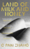 Land of Milk and Honey >>>> a Superb Signed, Dated & Located Uk First Edition & First Printing Hardback 