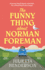The Funny Thing About Norman Foreman: the Most Uplifting Richard & Judy Book Club Pick of 2022