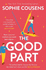 The Good Part: An utterly hilarious and heartwarming rom-com for fans of Beth O'Leary