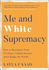 British on Race Identity and Belonging, Me and White Supremacy [Hardcover], Natives Race and Class in the Ruins of Empire 3 Books Collection Set