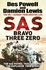 Sas Bravo Three Zero: the Explosive Untold Story