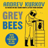 Grey Bees: A captivating, heartwarming story about a gentle beekeeper caught up in the war in Ukraine