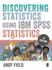 Discovering Statistics Using Ibm Spss Statistics, 4th Edition