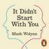 It Didn't Start With You Audio Download. / Mark Wolynn