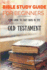 The Bible Study Guide for Beginners: Your Guide to Each Book in the Old Testament (Bible Study Guides)