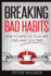 Breaking Bad Habits: How to Improve Your Life One Habit at a Time