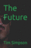 The Future