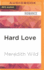 Hard Love: (the Hacker Series, Book 5)