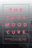 The Pcos Mood Cure: Your Guide to Ending the Emotional Roller Coaster