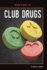 Club Drugs