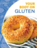 Your Body on Gluten (Nutrition and Your Body)