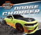 Dodge Charger (Mighty Muscle Cars) [Library Binding] Olson, Elsie