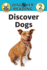 Discover Dogs: Level 2 Reader
