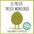 El Triste Triste Monstruo Xist Kids Spanish Books