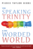 The Speaking Trinity and His Worded World