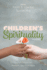 Children's Spirituality, Second Edition Christian Perspectives, Research, and Applications