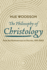 The Philosophy of Christology