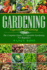 Gardening: the Complete Guide to Vegetable Gardening for Beginners