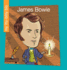 James Bowie (My Early Library: My Itty-Bitty Bio)