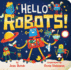 Hello Robots! (Hello Book)
