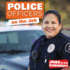Police Officers on the Job (Jobs in Our Community)
