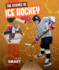 The Science of Ice Hockey (Play Smart)