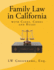 Family Law in California: With Cases, Codes and Rules