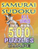 Samurai Sudoku: 500 puzzles all levels