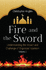 Fire and the Sword Volume 2: Understanding the Many Facets of Organized Islamism