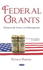 Federal Grants: Background, Issues, and Management