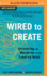 Wired to Create