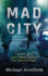 Mad City: the True Story of the Campus Murders That America Forgot