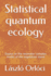 Statistical Quantum Ecology: Essays on the Resonator Complex Model of the Vegetation Stand