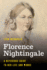 Florence Nightingale: a Reference Guide to Her Life and Works (Significant Figures in World History)
