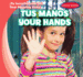 Tus Manos/ Your Hands (Tu Increble Cuerpo! / Your Amazing Body! ) (Spanish and English Edition)