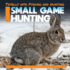 Small Game Hunting (Totally Into Fishing and Hunting)