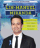 Lin-Manuel Miranda: Award-Winning Actor, Rapper, Writer, and Composer: Award-Winning Actor, Rapper, Writer, and Composer (Breakout Biographies)