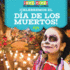 Celebremos El Da De Los Muertos! (Celebrating Day of the Dead! )