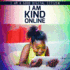 I Am Kind Online (I Am a Good Digital Citizen)