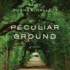 Peculiar Ground: a Novel (Audio Cd)