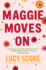 Maggie Moves on