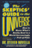 The Skeptic's Guide to the Universe
