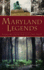 Maryland Legends: Folklore from the Old Line State