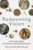 Redeeming Vision a Christian Guide to Looking at and Learning From Art