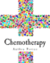 Chemotherapy: After Side Effects Chart, Cycle Journal & Medical Appointments Diary for Chemo, Oncology, Cancer Treatment & Recovery