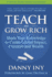 Teach and Grow Rich: Share Your Knowledge to Create Global Impact, Freedom and Wealth