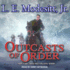 Outcasts of Order