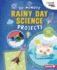 30-Minute Rainy Day Science Projects Format: Library Bound