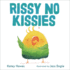 Rissy No Kissies